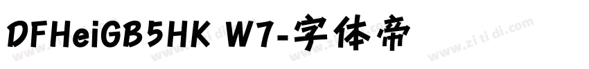 DFHeiGB5HK W7字体转换
